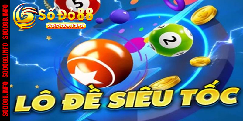 Tìm hiểu về xổ số siêu tốc Sodo88 