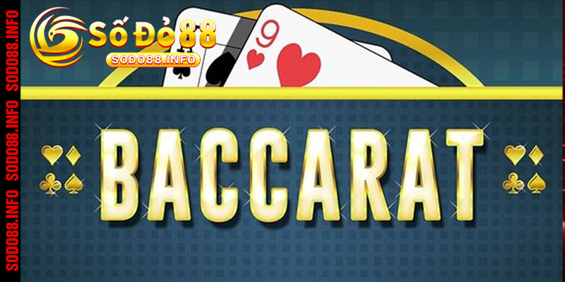 Baccarat là trò chơi gì? 