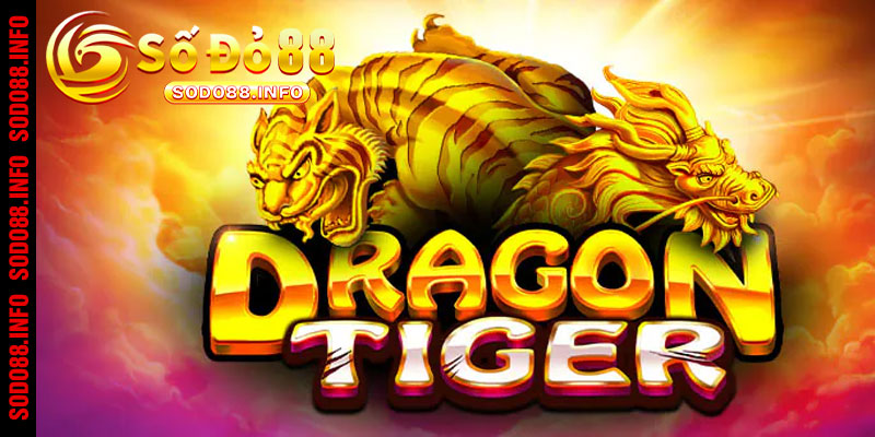 Rồng Hổ Online Sodo88 có gì hấp dẫn và thú vị? 